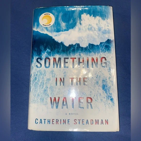 Something In The Water By Catherine Steadman - Picture 1 of 3
